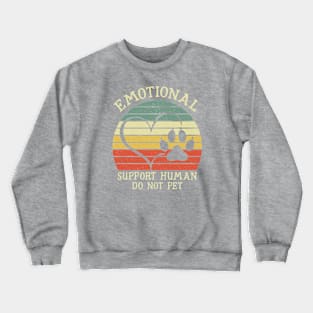 FUNNY DO NOT PET Crewneck Sweatshirt